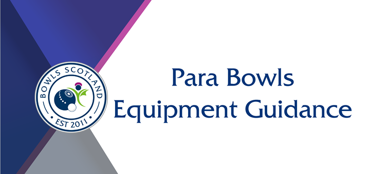 Equipment Guidance for Para Bowls
